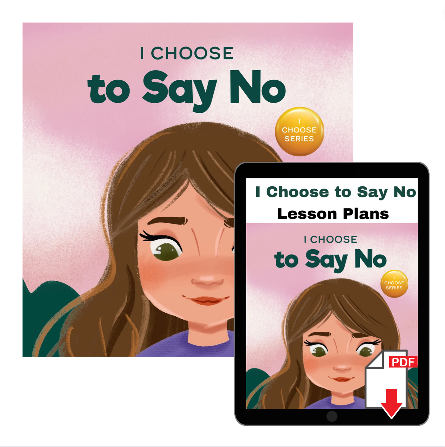 I Choose to Say No Book + Lesson Plan Bundle