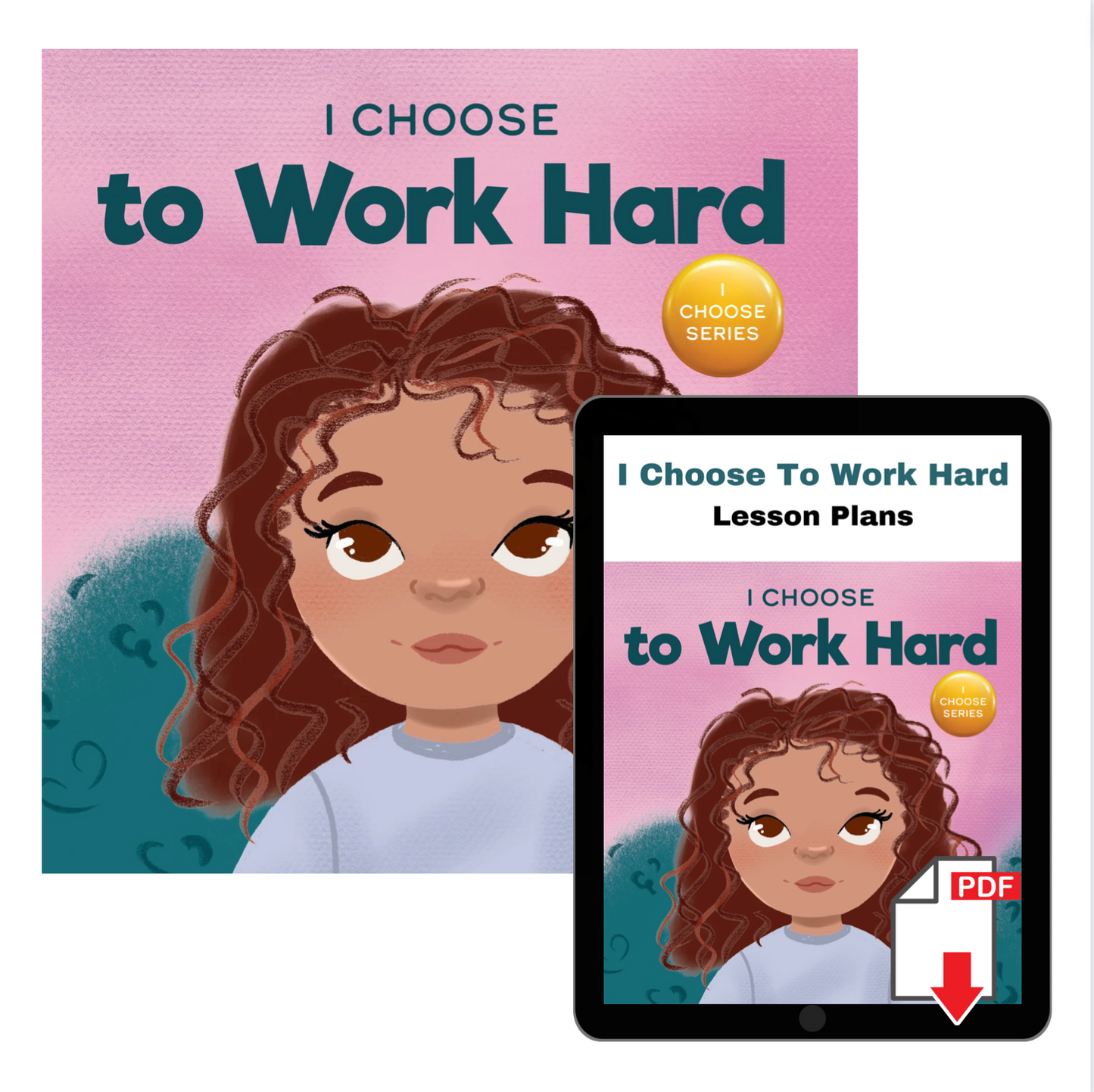 I Choose to Work Hard Book + Lesson Plan Bundle