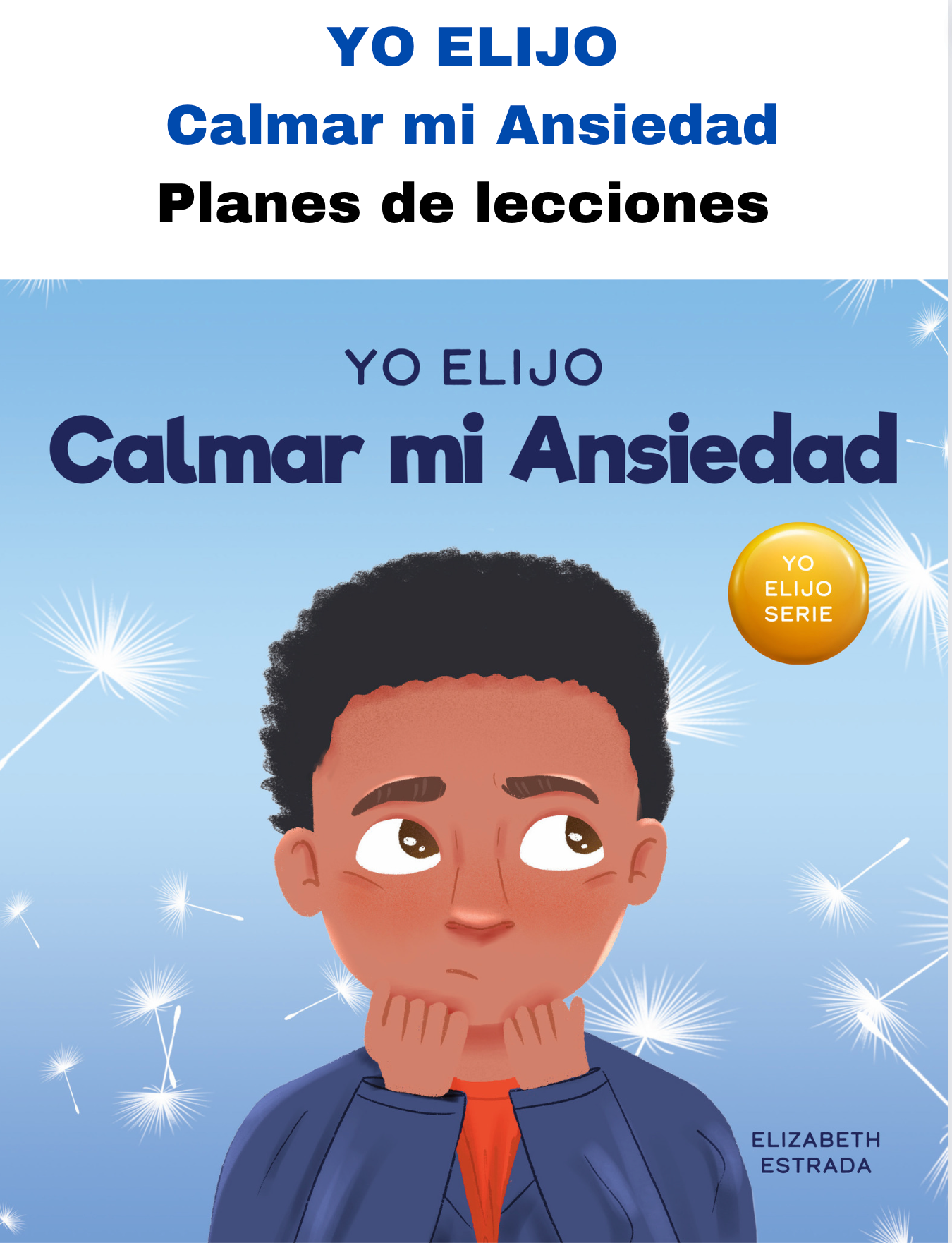 YO ELIJO Calmar Mi Ansiedad Planes de lecciones