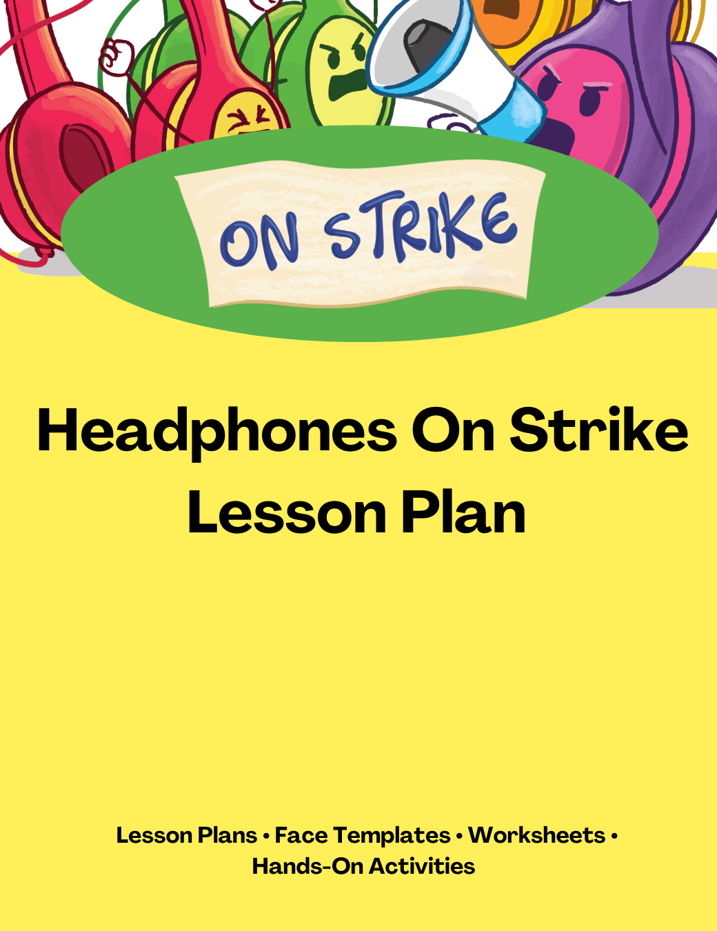 Headphones On Strike Lesson Plan