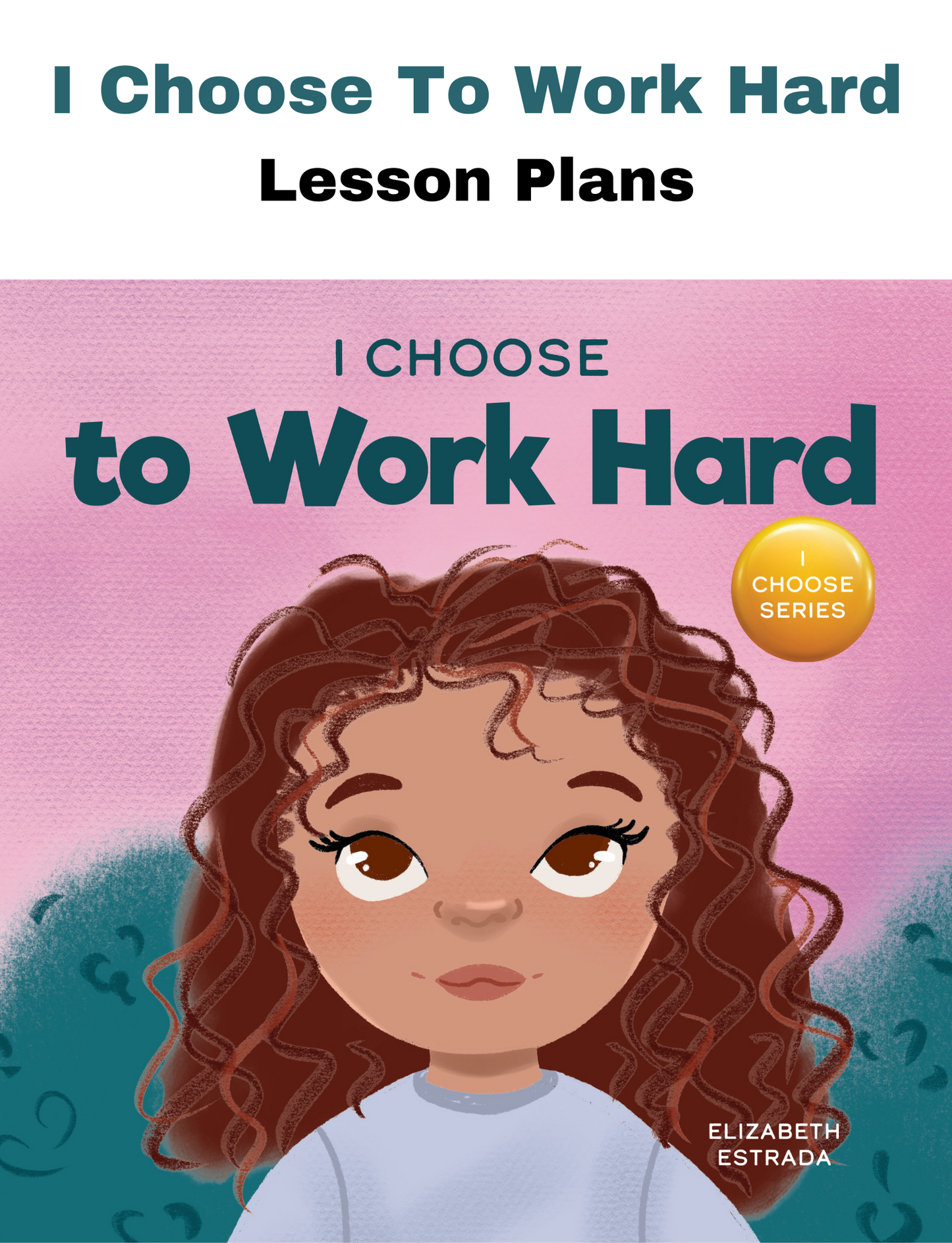 I Choose to Work Hard SEL Lesson Plan