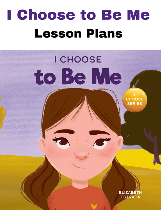 I Choose to Be Me SEL Lesson Plan