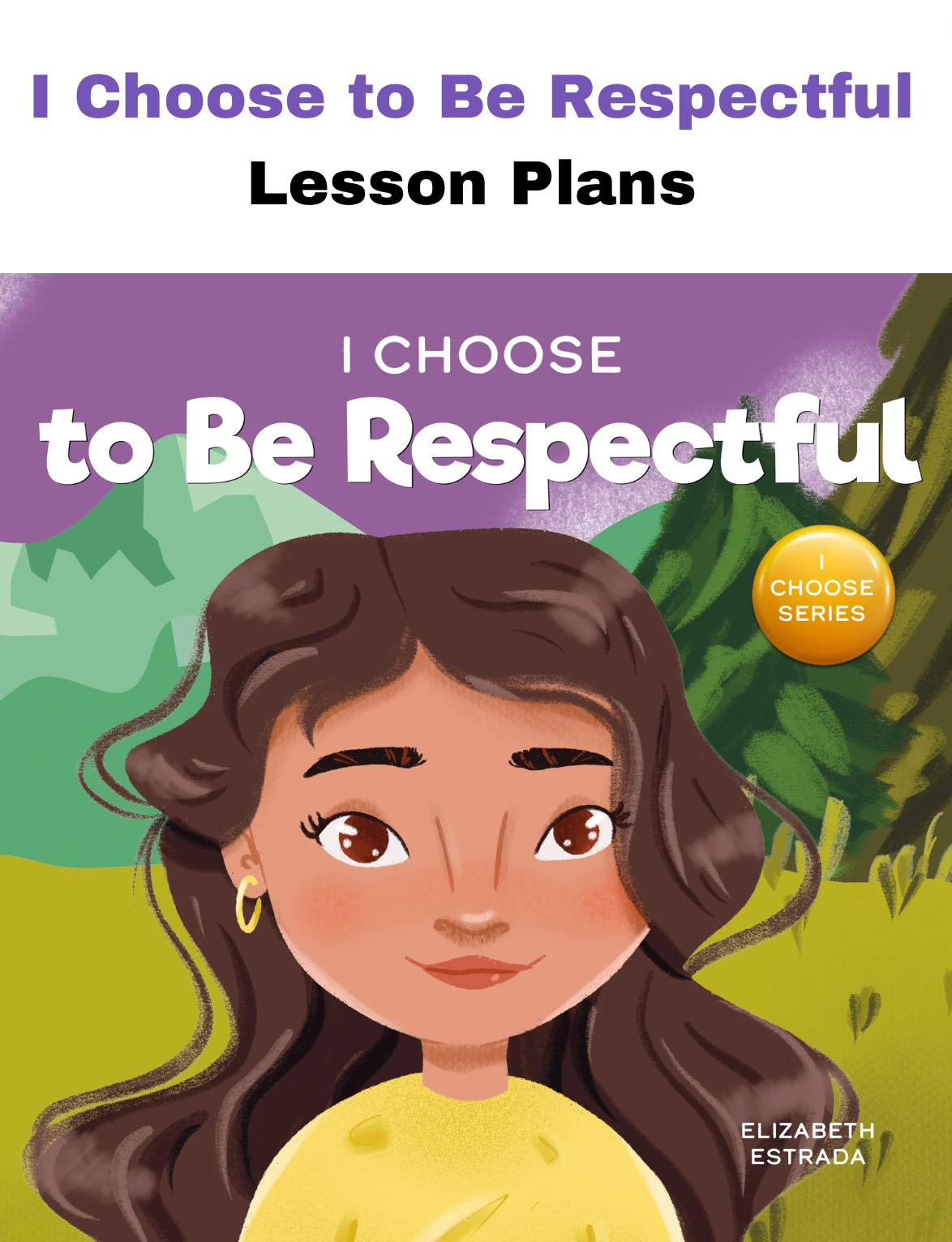 I Choose To Be Respectful SEL Lesson Plan
