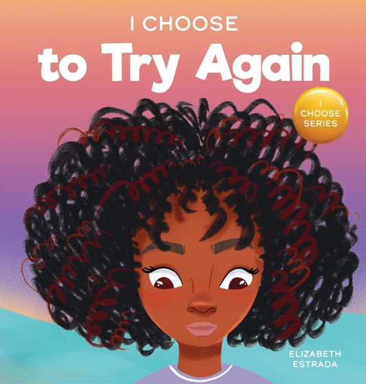 I Choose to Try Again Hardcover