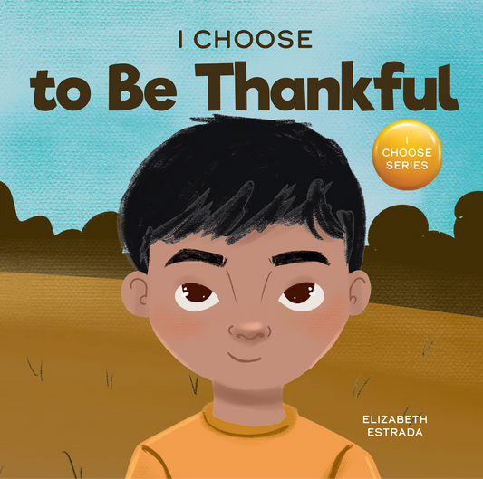 I Choose to Be Thankful Paperback Book