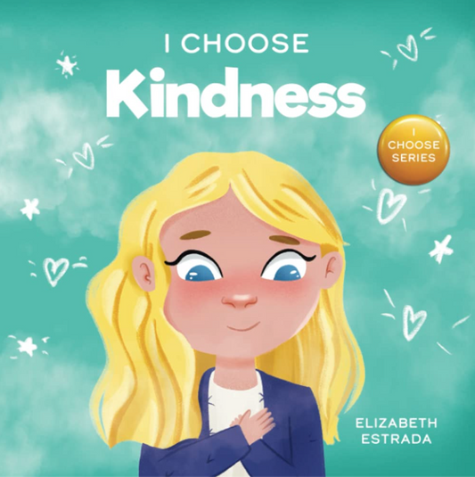 I Choose Kindness Paperback Book