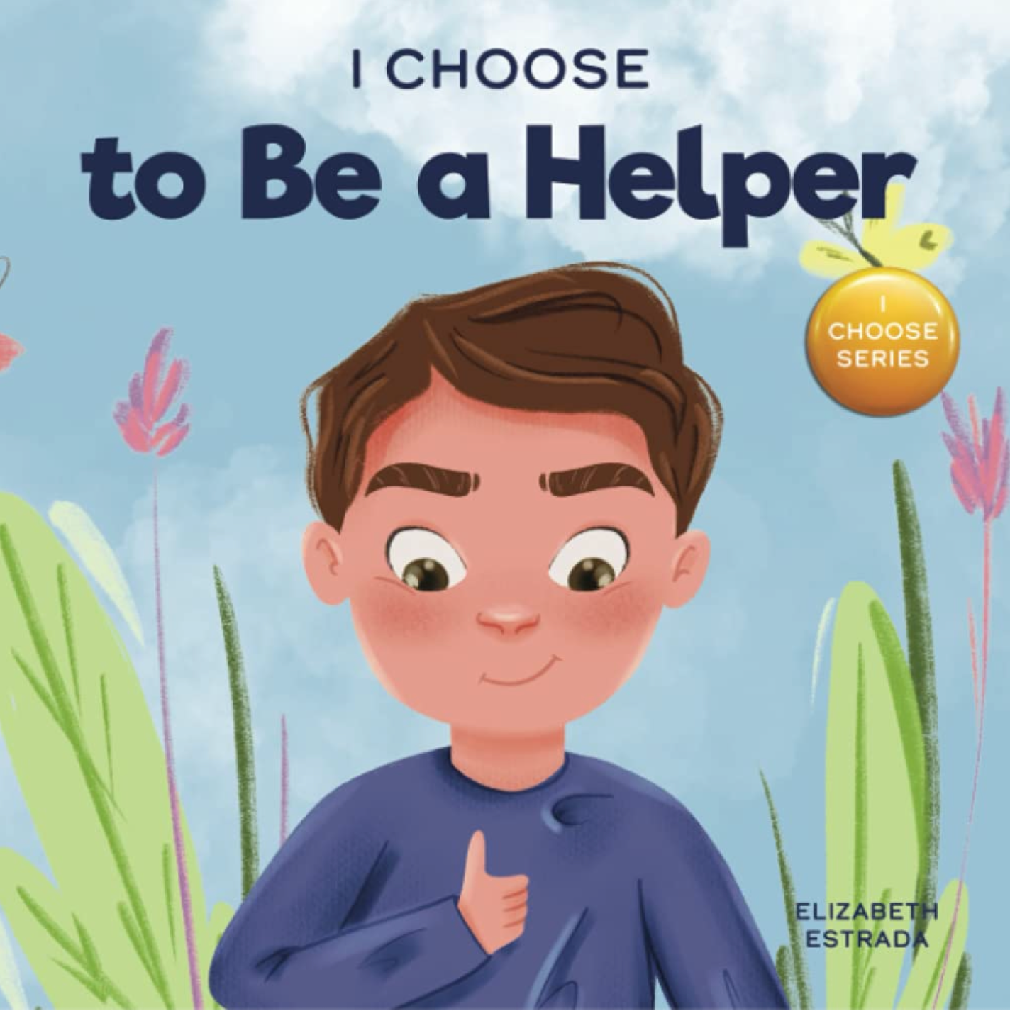 I Choose to Be a Helper Paperback Book