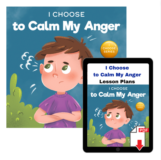 I Choose to Calm My Anger Book + Lesson Plan Bundle