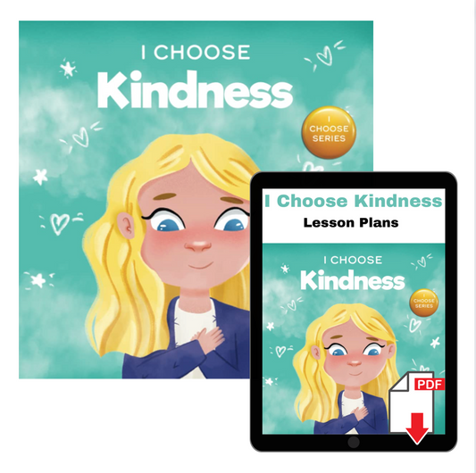 I Choose Kindness Book + Lesson Plan Bundle
