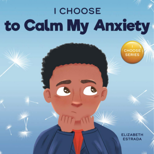I Choose to Calm My Anxiety Book Paperback