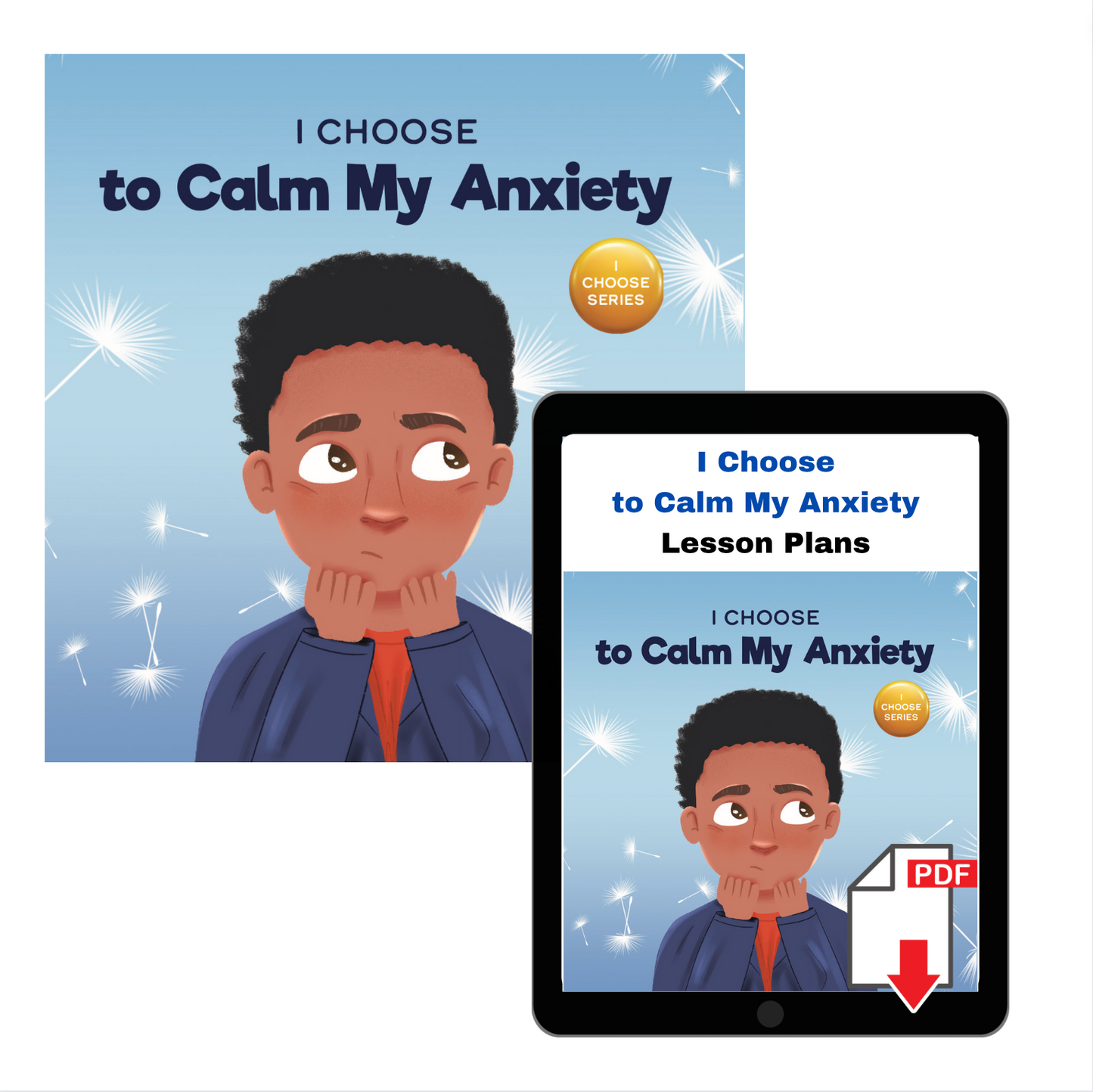 I Choose to Calm My Anxiety Book + Lesson Plan Bundle