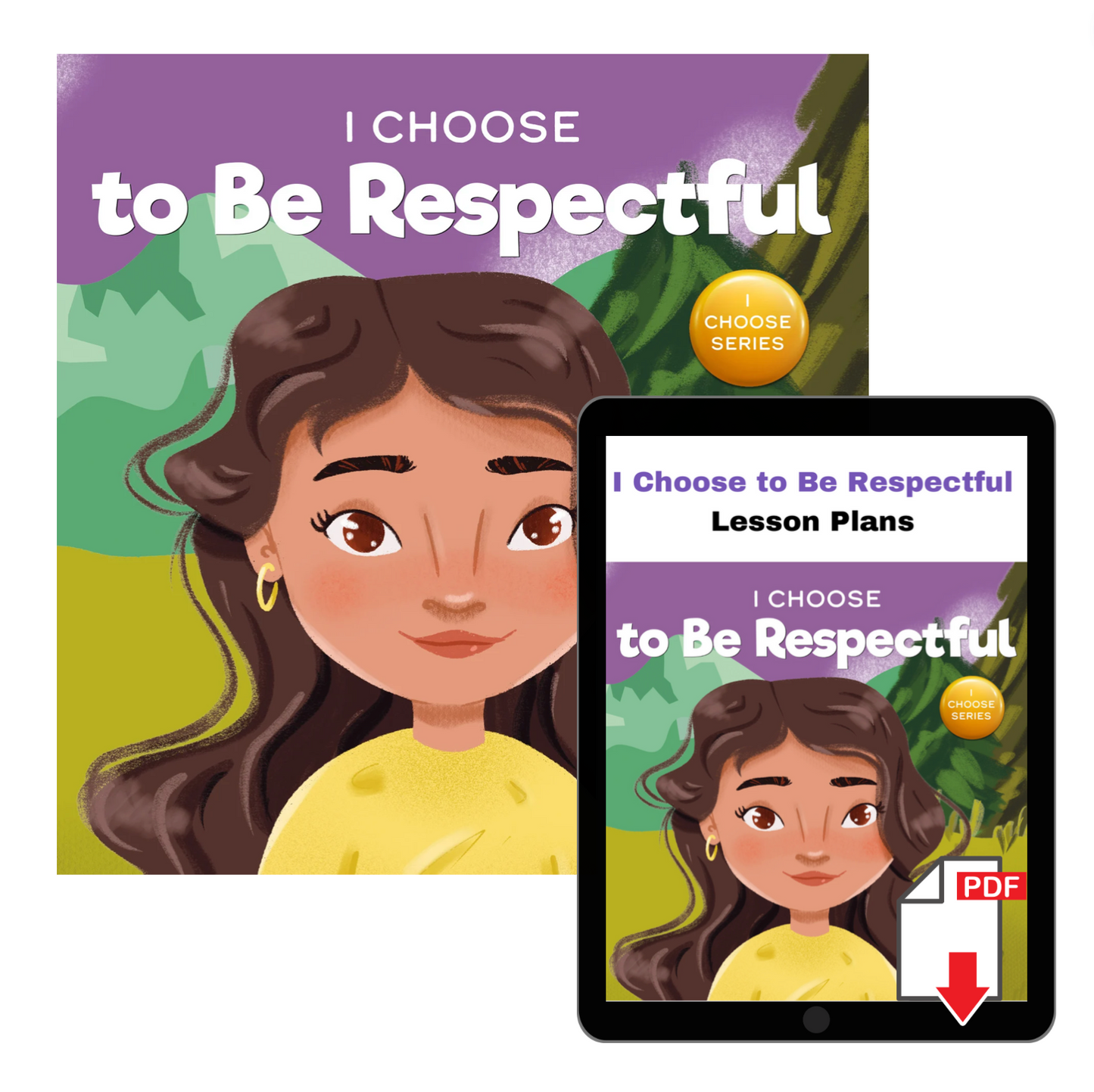 I Choose to Be Respectful Book + Lesson Plan Bundle