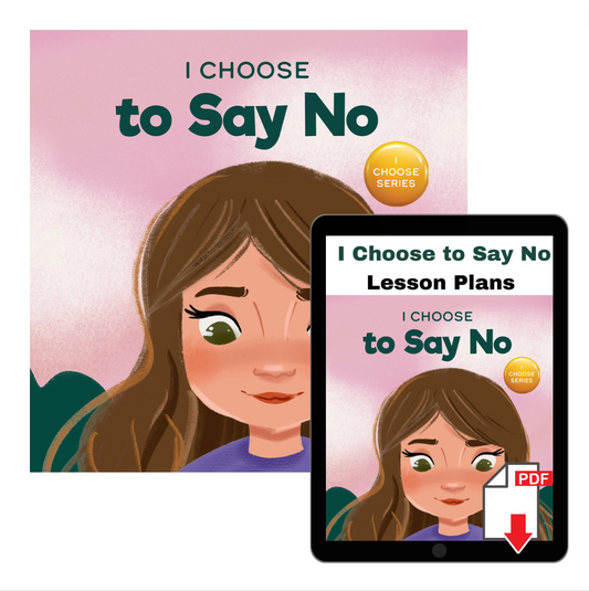I Choose to Say No Book + Lesson Plan Bundle