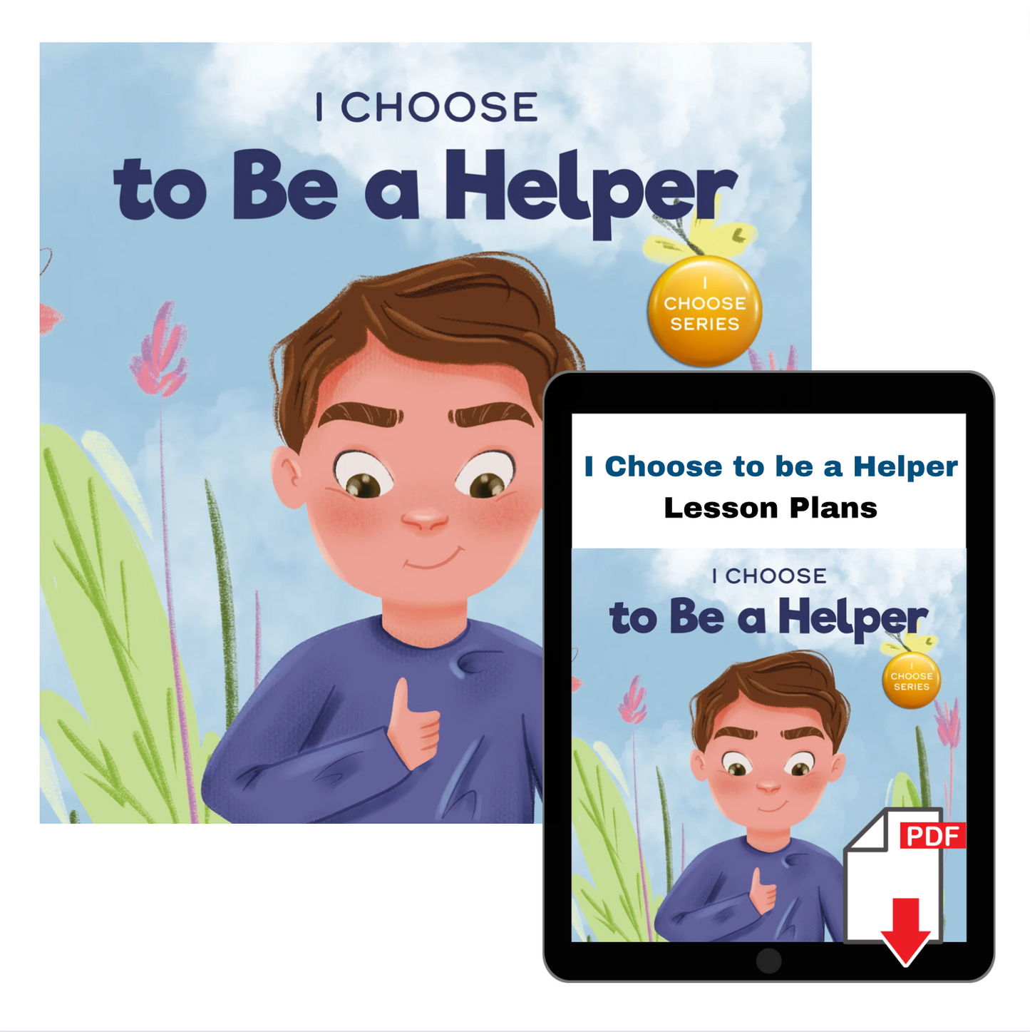 I Choose to Be a Helper Book + Lesson Plan Bundle